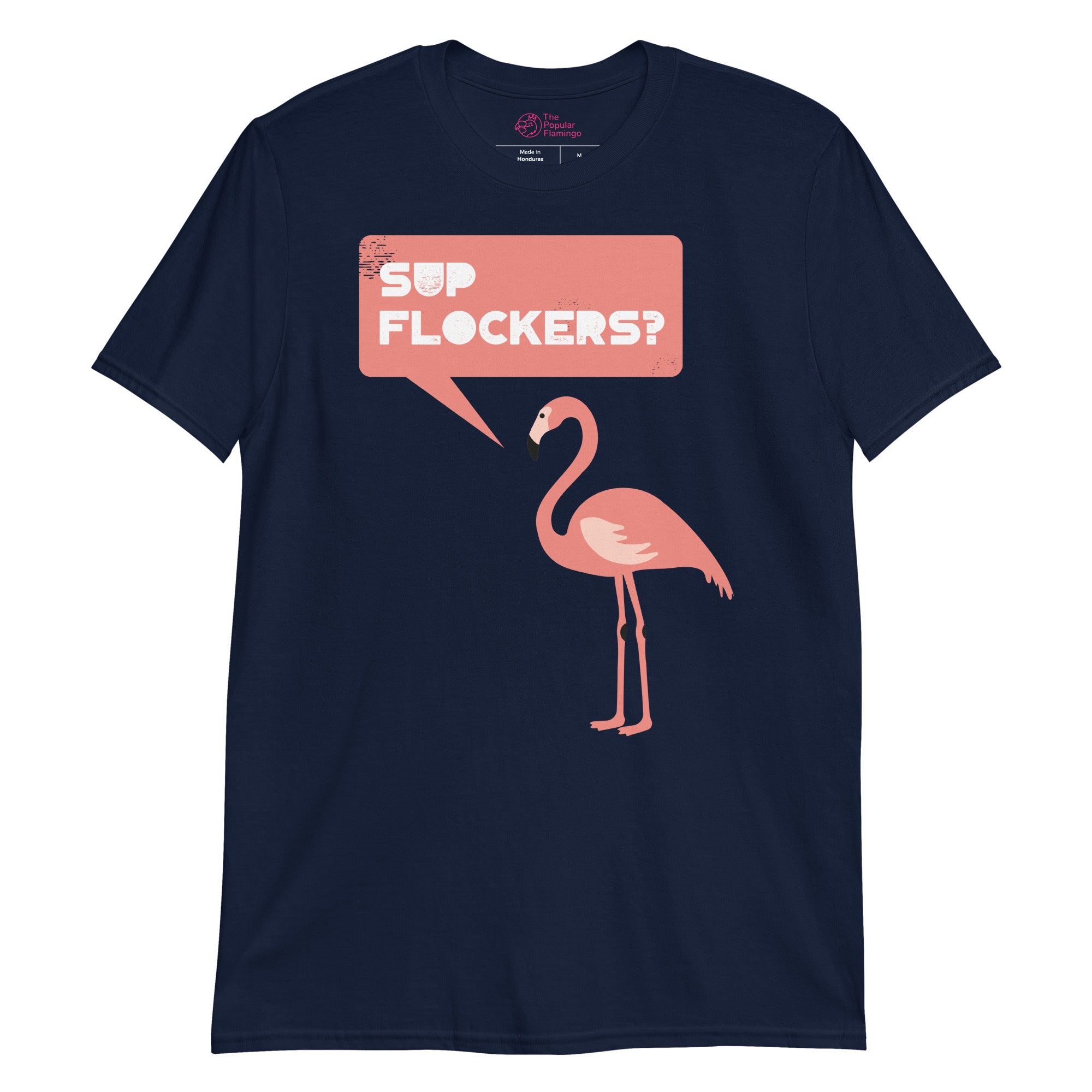Sup Flockers Flamingo TShirt The World's 1 Flamingo Shop