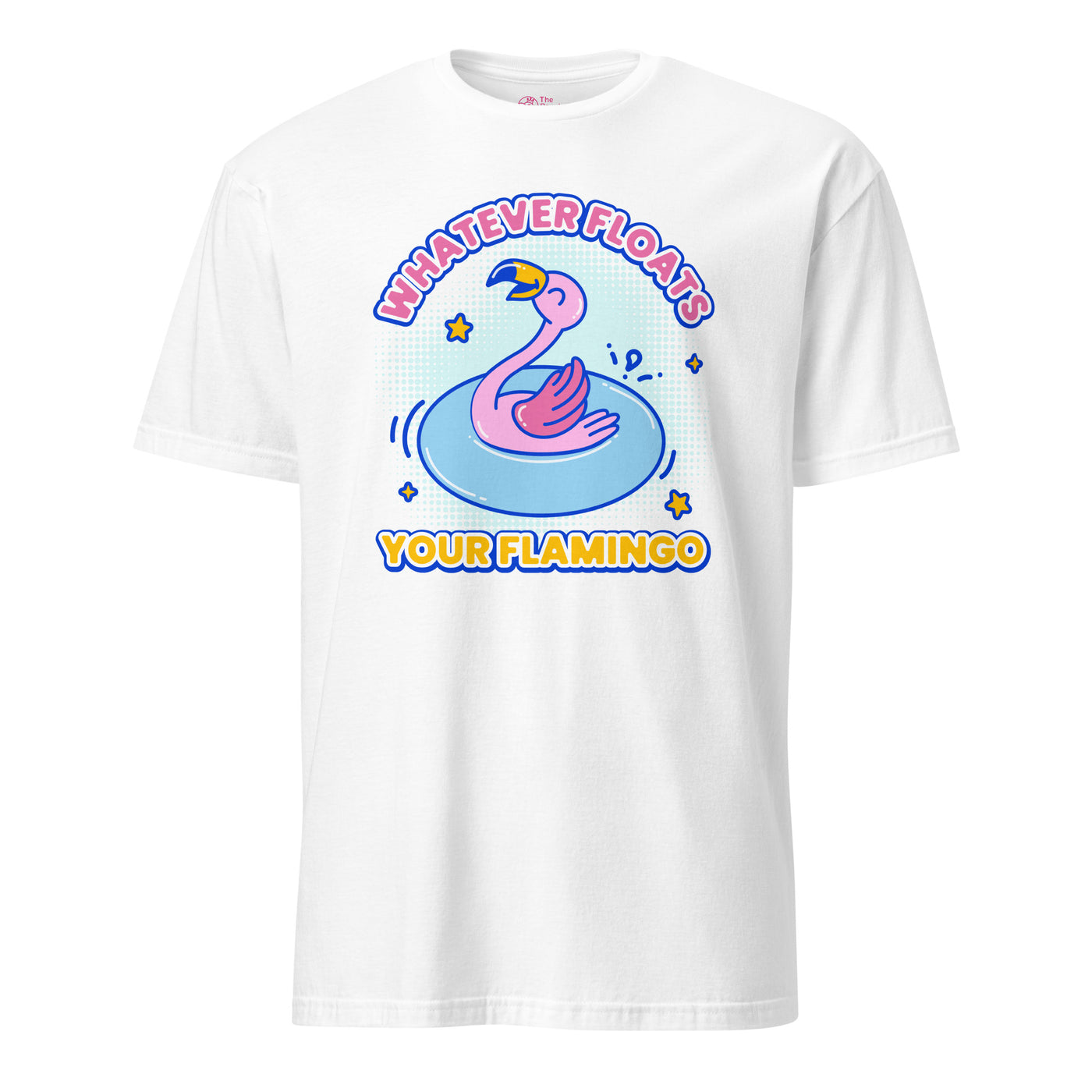 Whatever Floats Your Flamingo T-Shirt