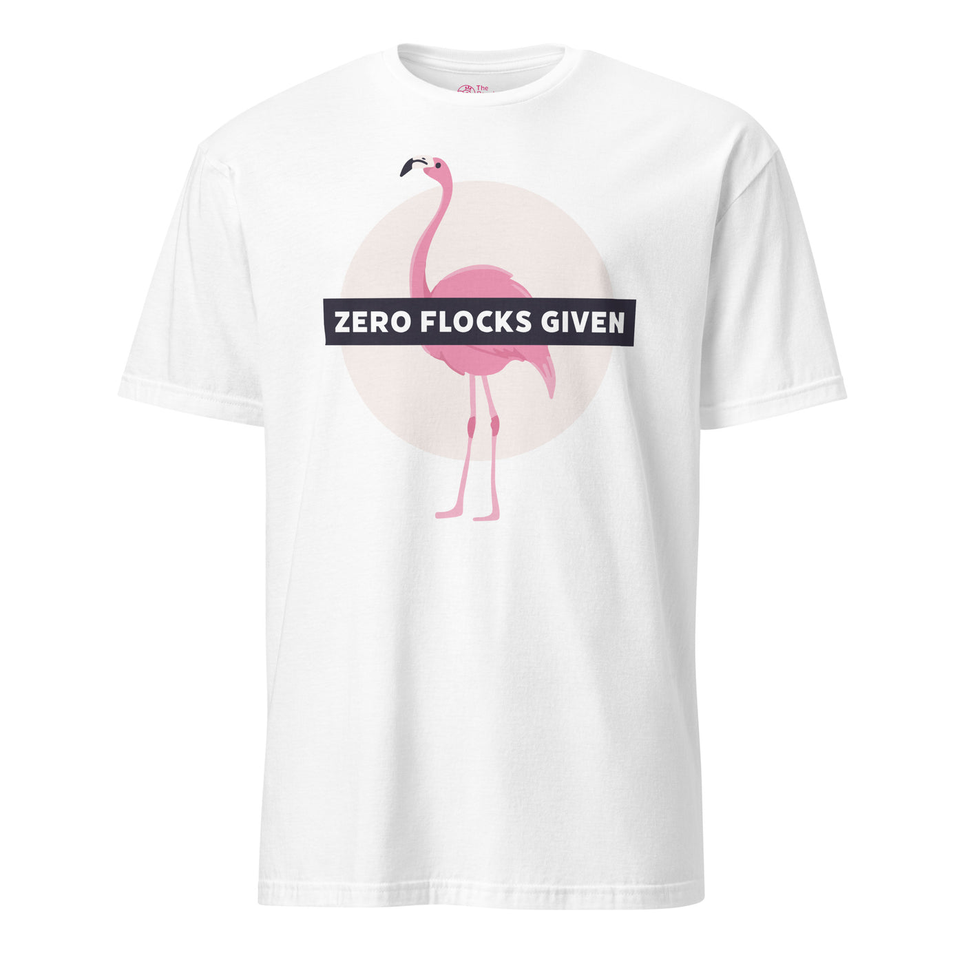 Zero Flocks Given T-Shirt